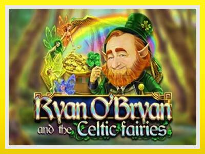 Ryan OBryan and the Celtic Fairies leikjavél fyrir peninga