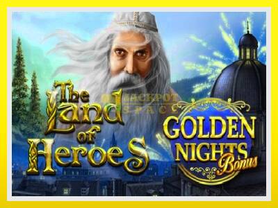 The Land of Heroes Golden Nights leikjavél fyrir peninga