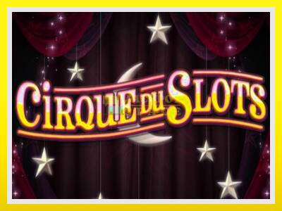 Cirque du Slots leikjavél fyrir peninga