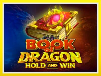 Book of Dragon Hold and Win leikjavél fyrir peninga