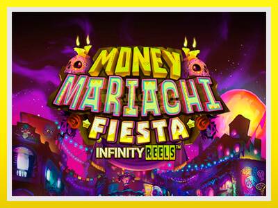 Money Mariachi Fiesta Infinity Reels leikjavél fyrir peninga