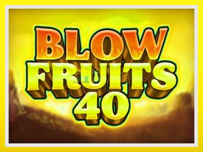 Blow Fruits 40 leikjavél fyrir peninga