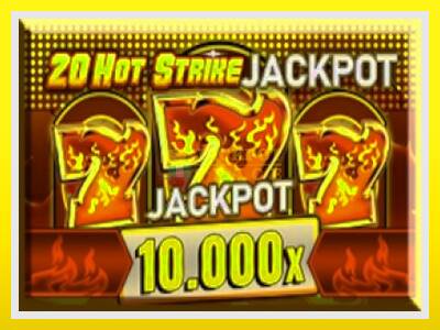 20 Hot Strike Jackpot leikjavél fyrir peninga