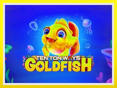 Ten Ton Ways Goldfish leikjavél fyrir peninga