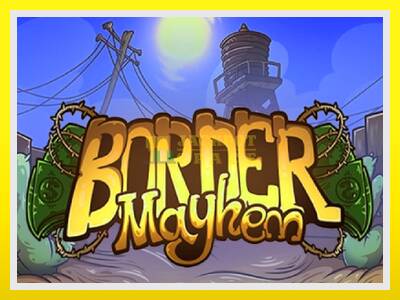 Border Mayhem leikjavél fyrir peninga