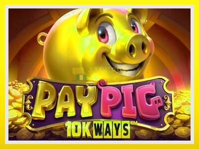 Pay Pig 10K Ways leikjavél fyrir peninga