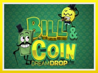 Bill & Coin Dream Drop leikjavél fyrir peninga