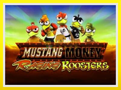 Mustang Money Raging Roosters leikjavél fyrir peninga