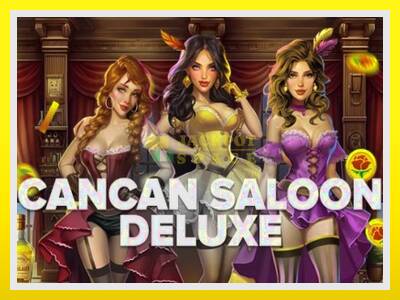 Cancan Saloon Deluxe leikjavél fyrir peninga