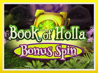 Book of Holla: Bonus Spin leikjavél fyrir peninga