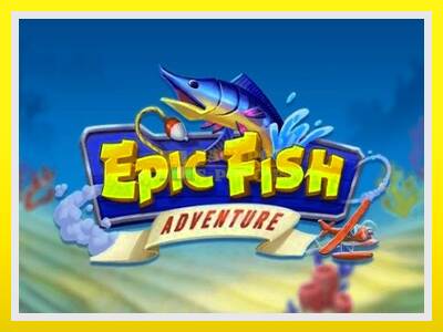 Epic Fish Adventure leikjavél fyrir peninga