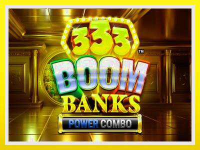 333 Boom Banks Power Combo leikjavél fyrir peninga