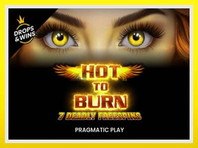 Hot to Burn - 7 Deadly Free Spins leikjavél fyrir peninga