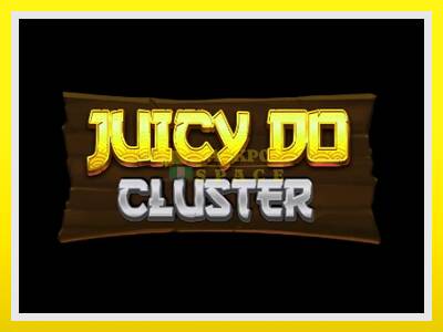 Juicy Do Cluster leikjavél fyrir peninga