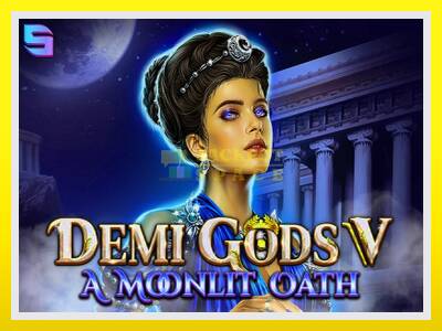 Demi Gods V – A Moonlit Oath leikjavél fyrir peninga