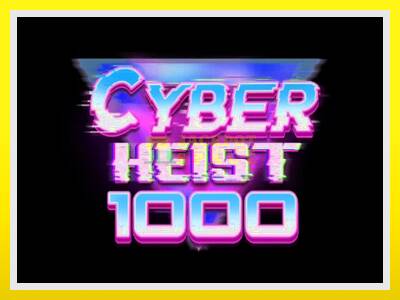 Cyber Heist 1000 leikjavél fyrir peninga