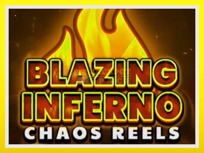 Blazing Inferno Chaos Reels leikjavél fyrir peninga