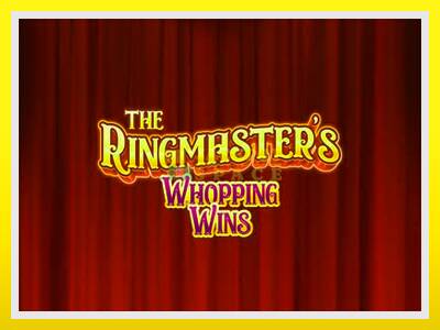 The Ringmasters Whopping Wins leikjavél fyrir peninga