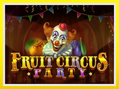 Fruit Circus Party leikjavél fyrir peninga