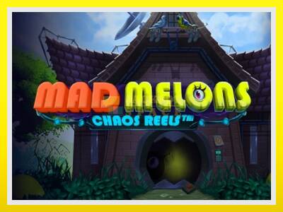 Mad Melons Chaos Reels leikjavél fyrir peninga