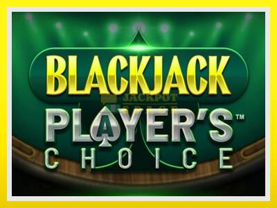 Blackjack Players Choice leikjavél fyrir peninga