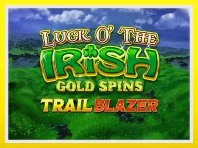 Luck O The Irish Gold Spins Trail Blazer leikjavél fyrir peninga