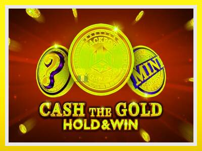 Cash The Gold Hold & Win leikjavél fyrir peninga